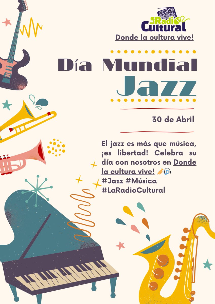 *#LaRadioCultural*
30 Abril 
Día mundial del Jazz ¡Conectate a laradiocultural.com y siente la magia!
✨🎷 #Jazzday2025 #RadioOnline #CulturaMusical #Jazz #DiadelJazz
¡Feliz Día del Jazz!