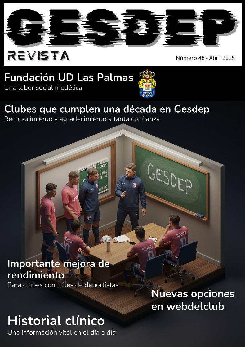 ¡La revista Gesdep cumple 4 años!
- Fundación UD Las Palmas, una labor modélica
- Clubes que cumplen 10 años con Gesdep
- Historial clínico
- Mejora de rendimiento en clubes muy grandes
- Nuevas opciones en webdelclub

Accede aquí, surl.li/vvzlkr
#RevistaGesdep
#Gesdep
