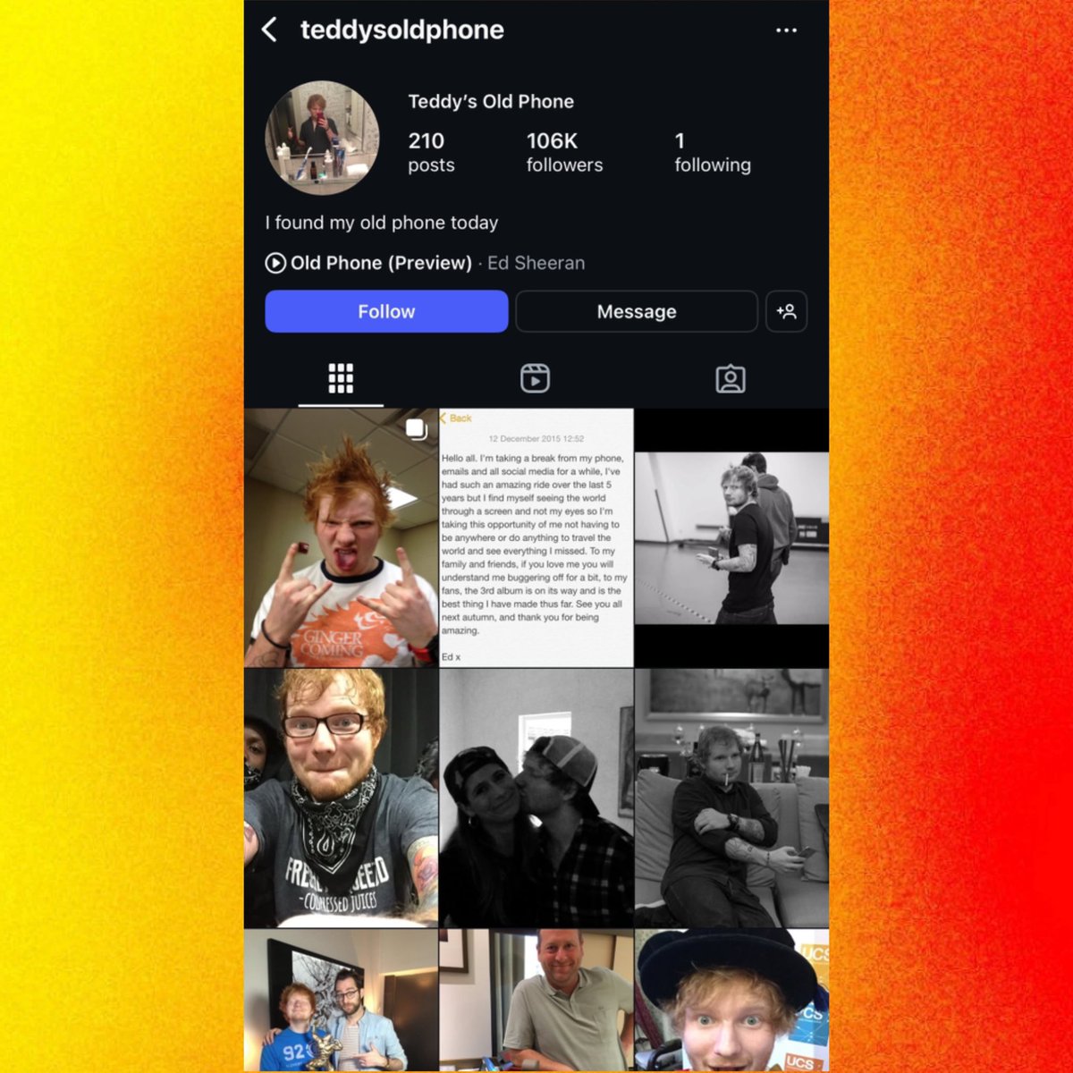 PopCrave's tweet photo. Ed Sheeran opens new Instagram account named “teddysoldphone” ahead of the release of his upcoming single, “Old Phone.”

It features never before seen photos featuring Taylor Swift, One Direction, Pharrell Williams, Calvin Harris &amp; many more icons. https://t.co/pgBiouqcE0