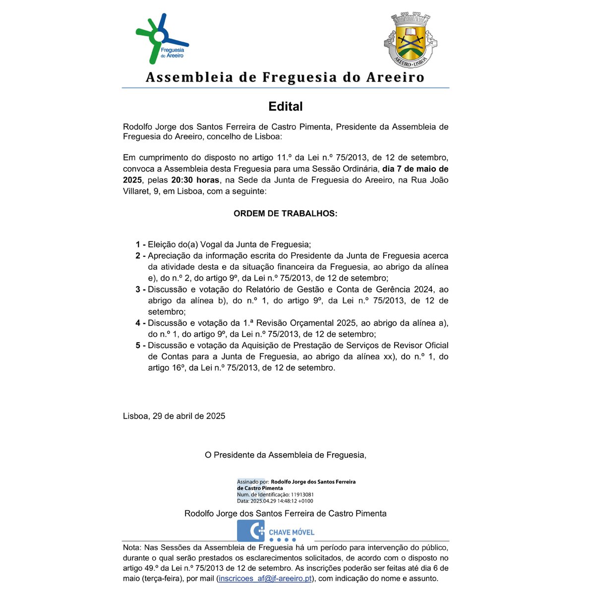 JAreeiro's tweet photo. Edital – Assembleia de Freguesia do Areeiro
Informa-se que a Sessão Ordinária da Assembleia de Freguesia do Areeiro foi remarcada para o dia 7 de maio de 2025, às 20h30, na sede da Junta de Freguesia do Areeiro (Rua João Villaret, n.º 9, 1000-182 Lisboa). https://t.co/IBvFZuV4Jb