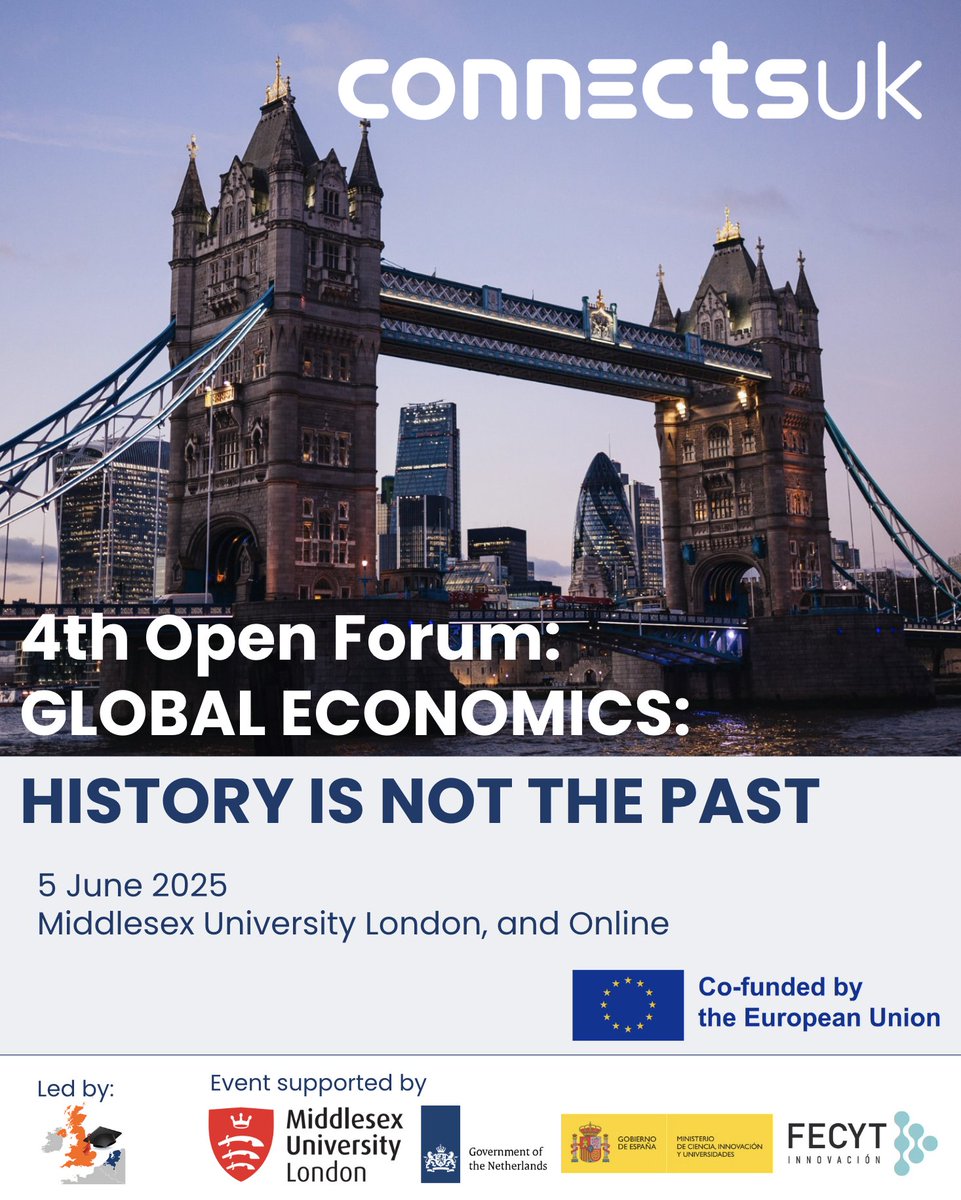 Registration is now open for the CONNECTS-UK 4th Open Forum:
 ‘Global Economics: History is Not the Past’
📅5 June | 📍Middlesex  University, London + Online
Featuring:
Panel 1: Trust in Science
Panel 2: Research and Society
Roundtable: Interdisciplinary Solutions