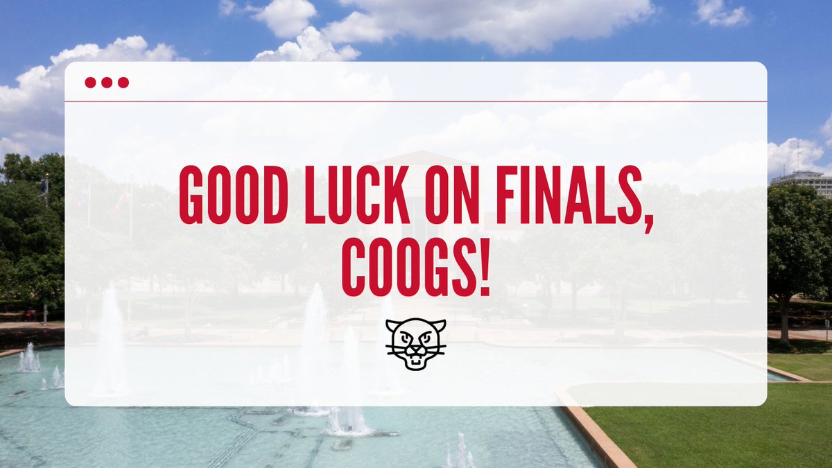 From Enrollment Services to all Coogs, good luck this finals season. Go get 'em! 🍀 😻