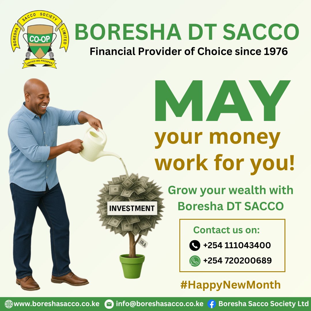 HELLO MAY!
This new month, let your money work for you — invest wisely, save consistently, and watch your wealth grow with Boresha DT SACCO.

💡 From high-yield savings to tailored investment solutions, we are here to support your financial journey every step of the way.