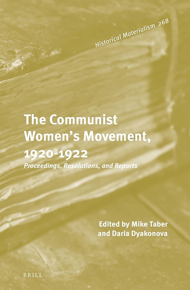 MarxPhilosophy's tweet image. New review just published online in the Marx and Philosophy Review of Books:
Fabian Van Onzen on Mike Taber and Daria Dyakonova's (eds) The Communist Women’s Movement, 1920-1922 and Suzy Kim's Among Women Across Worlds: North Korea in the Global Cold War
marxandphilosophy.org.uk/reviews/22090_…