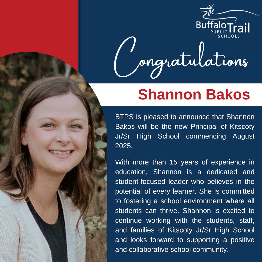 Congratulations, Shannon!

BTPS is excited to announce Shannon Bakos as the new Principal of Kitscoty Jr/Sr High School starting August 2025!

With 15+ years in education, Shannon is a student-focused leader committed to helping every learner thrive. 

Welcome to your new role!