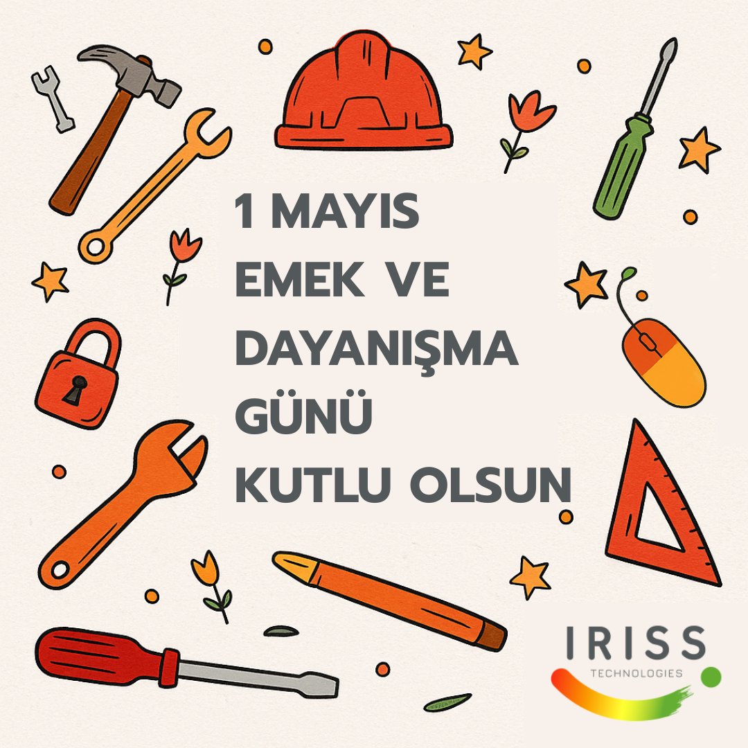 1 Mayıs Emek ve Dayanışma Günü Kutlu Olsun.

<a href="/irisstech/">IRISS</a> #1mayıs2025 #EmekveDayanışmaGünü #iscibayrami