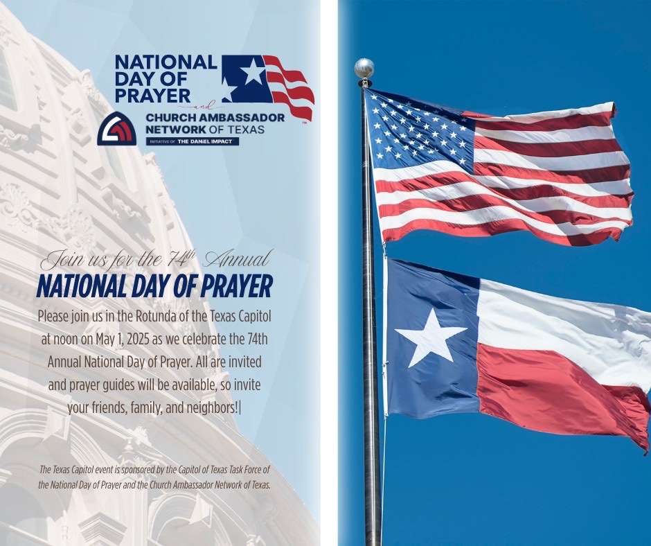 Looking forward to participating in the National Day of Prayer observance tomorrow at noon in the TX Capitol Rotunda.