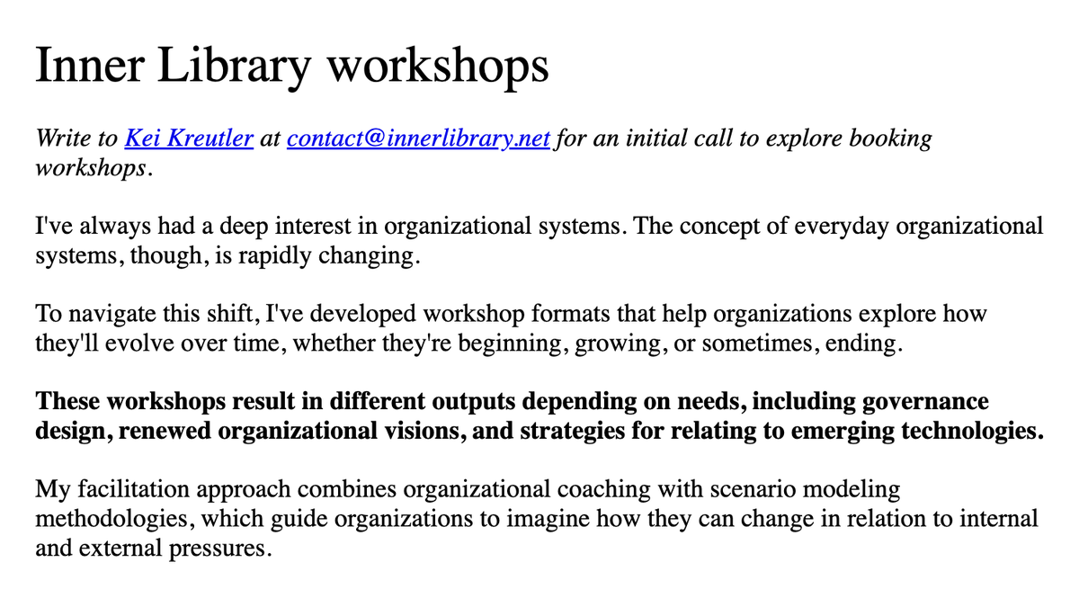Inner Library consulting, workshops, and case studies

Last year, I started a consultancy through which I write, as well as advise on organizational design, memory, and strategy. 

Through this work, I’ve developed workshop formats that help organizations explore how they'll