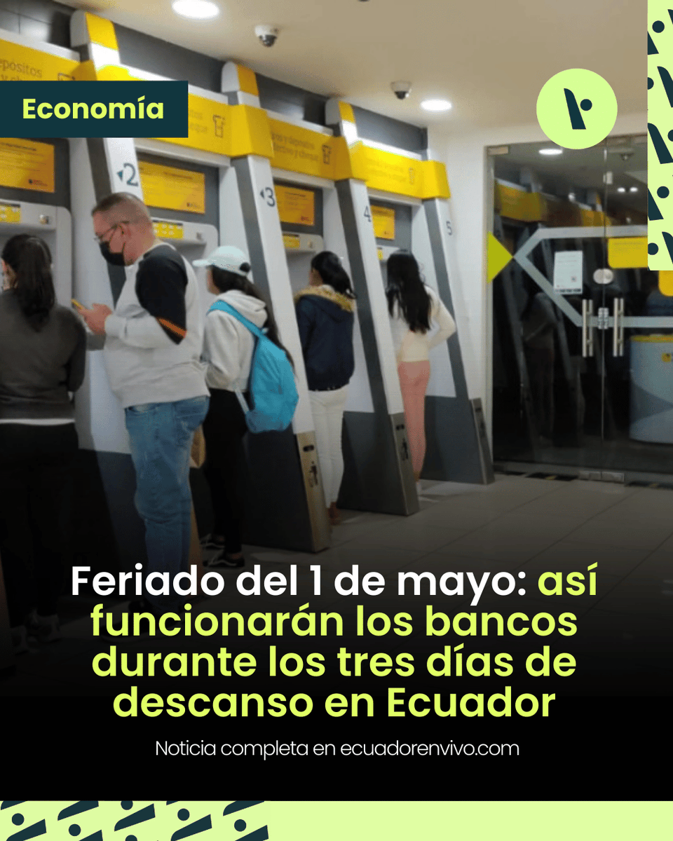 ecuadorenvivo's tweet photo. El feriado por el Día del #Trabajo se traslada al viernes 2 de mayo 🗓️ y se extiende hasta el domingo. Bancos atenderán solo por canales digitales 📱💻.
👉 Mira qué servicios estarán disponibles:
https://t.co/0KuhhNVt3q
#FeriadoEC #DíaDelTrabajo #ServiciosBancarios https://t.co/yJle1X3vA9