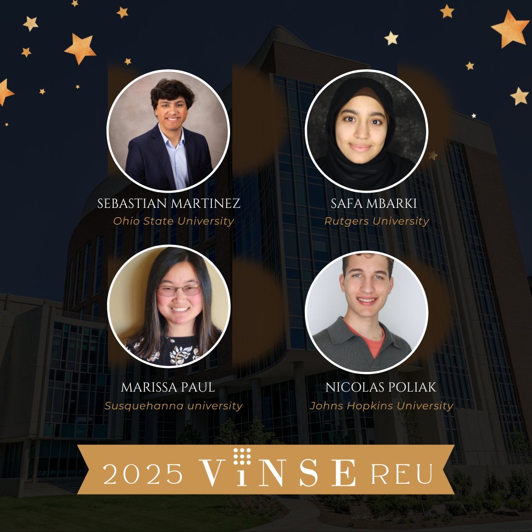 VINSE Vanderbilt (@vanderbiltvinse) on Twitter photo Meet our 2025 <a href="/NSF/">U.S. National Science Foundation</a> REU Interns! These 8 stellar undergrads were selected from 500+ applicants to join <a href="/VanderbiltU/">Vanderbilt University</a> VINSE for a 10-week immersive research experience in nanoscale science & engineering. Welcome!
#VINSE #NSFREU #REU #UndergraduateResearch Meet our 2025 <a href="/NSF/">U.S. National Science Foundation</a> REU Interns! These 8 stellar undergrads were selected from 500+ applicants to join <a href="/VanderbiltU/">Vanderbilt University</a> VINSE for a 10-week immersive research experience in nanoscale science & engineering. Welcome!
#VINSE #NSFREU #REU #UndergraduateResearch