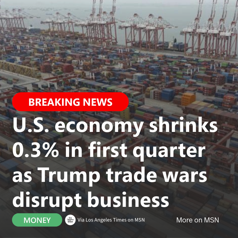 MSN's tweet photo. The U.S. economy shrank 0.3% in Q1—the first contraction in 3 years. Imports surged ahead of Trump’s tariffs, slashing growth.
🔗 Read more: https://t.co/03bZ5AH4WK
#GDP #USEconomy #TrumpTariffs #RecessionAlert https://t.co/XwWwrcryCK