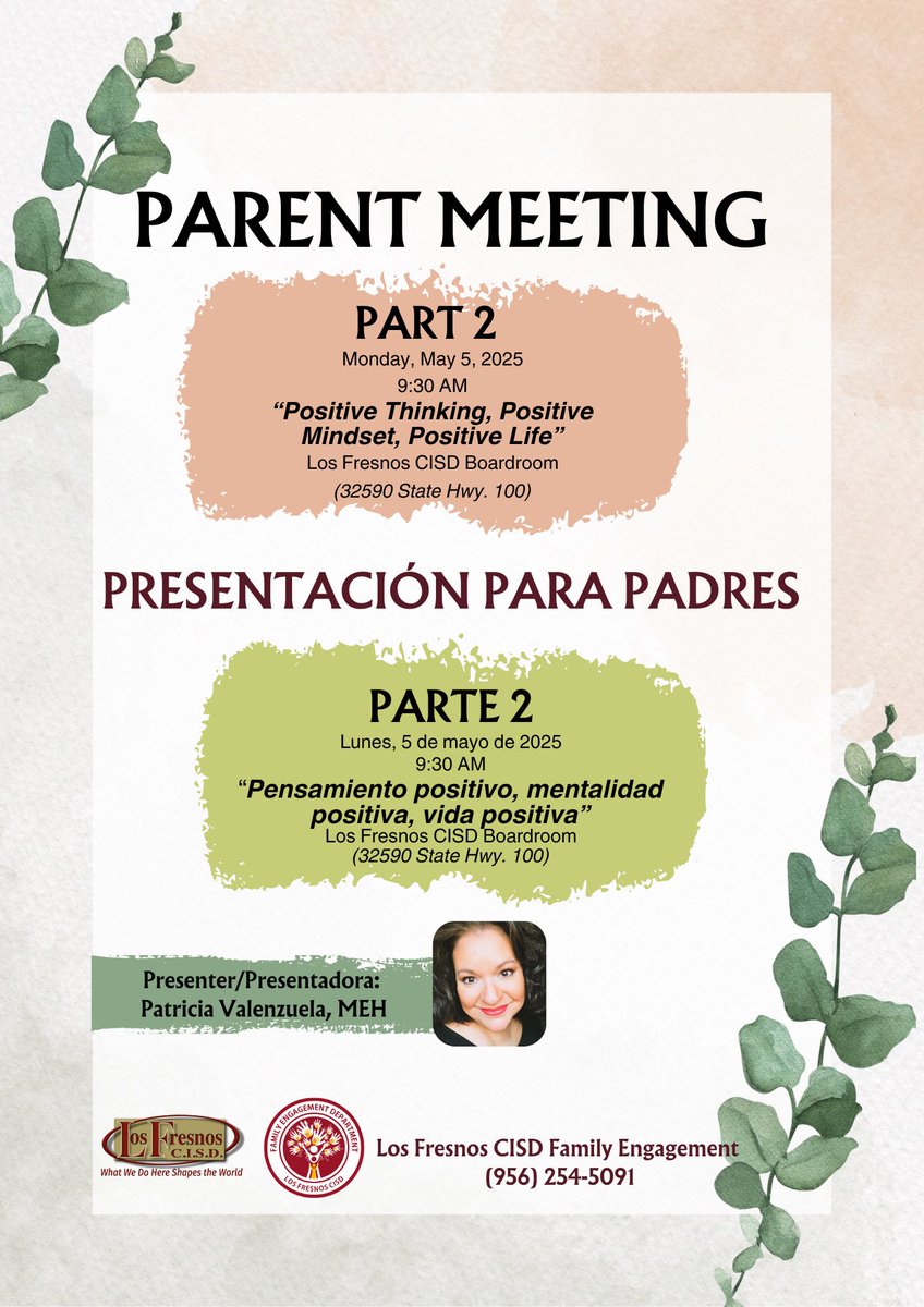 LFCISDFamEngage's tweet image. Please join us for a parent presentation with Mrs. Patricia Valenzuela, MEH on the topic of “Positive Thinking, Positive Mindset, Positive Life, Part 2” at 9:30AM at the Los Fresnos CISD Boardroom! See you there!