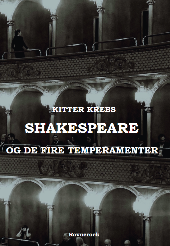 ravnerock's tweet photo. Shakespeare og de fire temperamenter af Kitter Krebs
136 sider 175 kr 
 ISBN: 978-87-94173-66-7
Udkommer 02.05 Præsenteres på Sprogense festival

Med sit grundige kendskab til Shakespeares dramatik formidler Kitter Krebs..... https://t.co/oPQ7CK46Ue