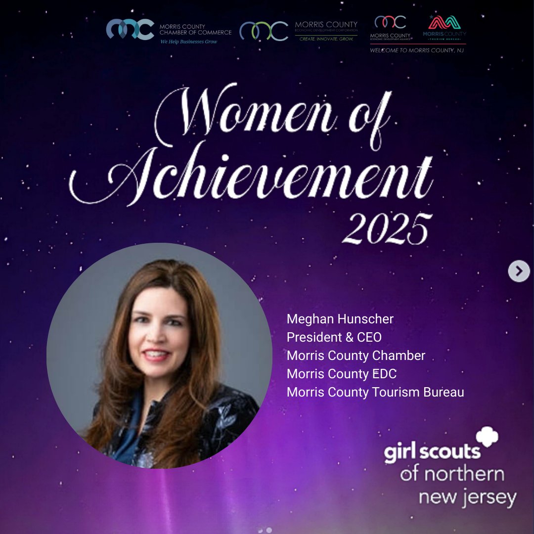 Congratulations to our President &amp; CEO, Meghan Hunscher, on being honored at tonight's Women of Achievement Awards  hosted by the Girl Scouts of Northern NJ. Our team at the Morris County Chamber, MCEDC, and the Tourism Bureau are so proud of you and this award is well deserved!