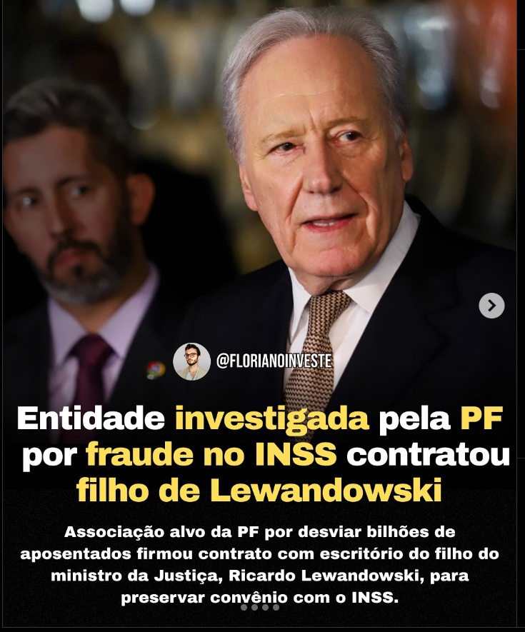 BrazilenDireita's tweet image. 💰🚔⚖️Uma das entidades investigadas por fraudes bilionárias no #INSS contratou o escritório do filho de Ricardo #Lewandowski, ministro da #Justiça, para manter seu acordo com o governo.
#Metrópoles #FraudeINSS #Justiça #Aposentados #Corrupção #Brasil