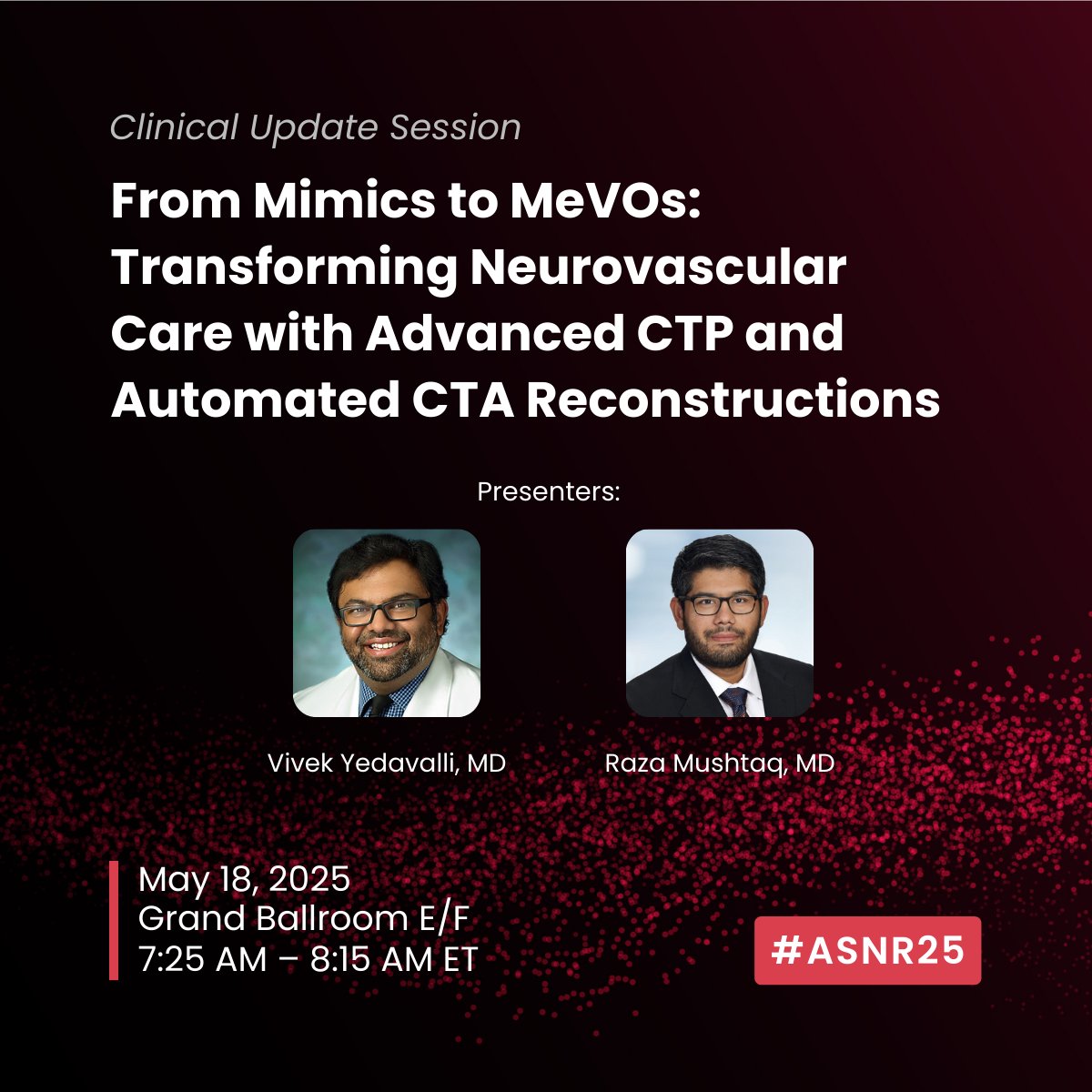 RapidAI (@rapidai) on Twitter photo In this #ASNR25 session, Vivek Yedavalli, MD (<a href="/vsyedavalli/">Vivek Yedavalli, MD, MS, FAHA</a>) and Raza Mushtaql, MD will take a closer look at the clinical impact of CTP and automated CTA reconstructions in identifying mimics and MeVOs.
Join us bright and early! In this #ASNR25 session, Vivek Yedavalli, MD (<a href="/vsyedavalli/">Vivek Yedavalli, MD, MS, FAHA</a>) and Raza Mushtaql, MD will take a closer look at the clinical impact of CTP and automated CTA reconstructions in identifying mimics and MeVOs.
Join us bright and early!