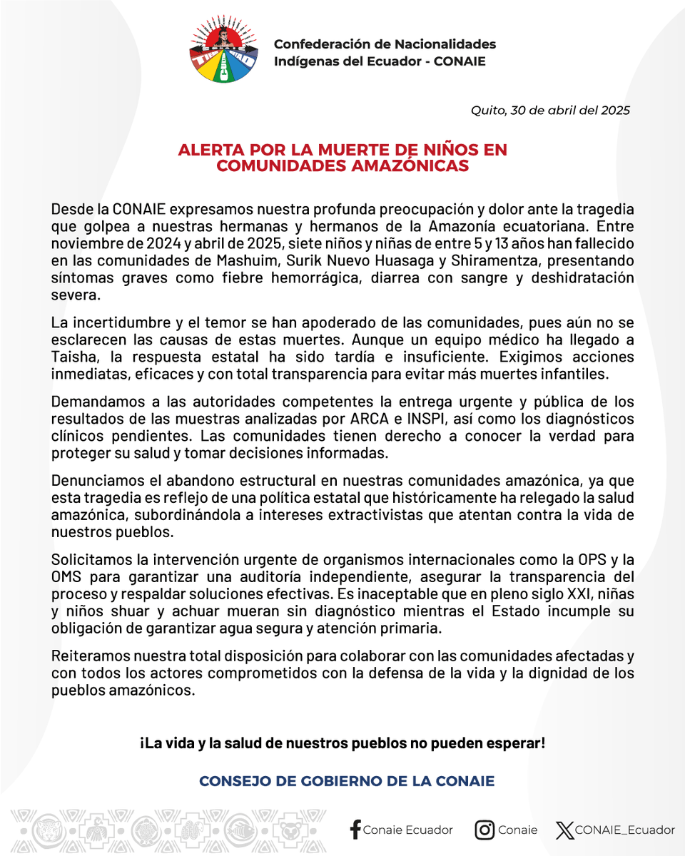 ⭕[COMUNICADO]
Siete niños amazónicos han muerto sin diagnóstico, sin atención oportuna, sin respuestas. ¡La vida de la infancia indígena no puede seguir siendo ignorada! <a href="/Salud_Ec/">Ministerio de Salud Pública 🇪🇨</a> <a href="/opsoms/">OPS/OMS</a> 

#EnUnidad #CONAIE #amazonia #Taisha #MoronaSantiago