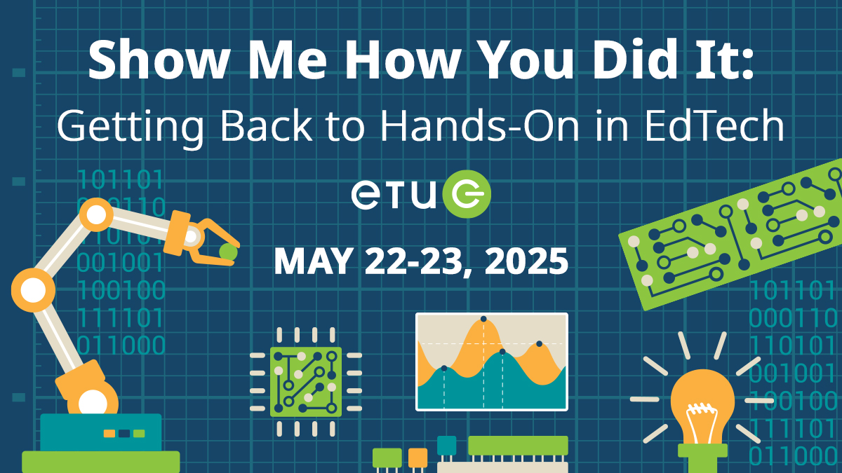 Join us for the ETUG conference to discover innovative uses for educational technology through quick demos and conversations, leaving you with actionable ideas to bring back to your institution. 
May 22-23 | Multi-access
Register bit.ly/42dSGqS