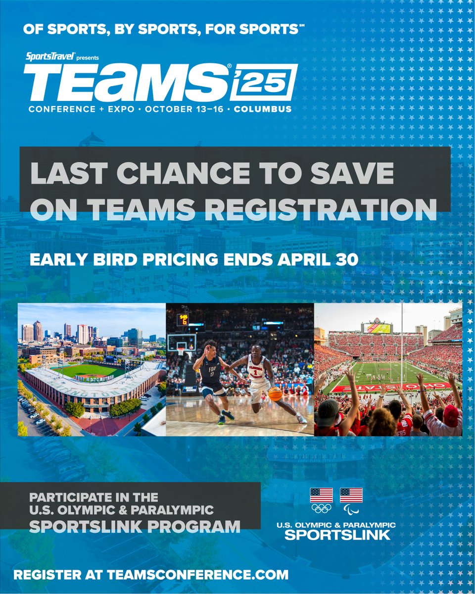 If you’re planning to attend TEAMS ’25, now’s the time to act — early bird registration ends TODAY!
Join the sports-event industry’s most influential conference and expo, October 13–16 in Columbus,
Don’t wait for the buzzer — register now and save at teamsconference.com.