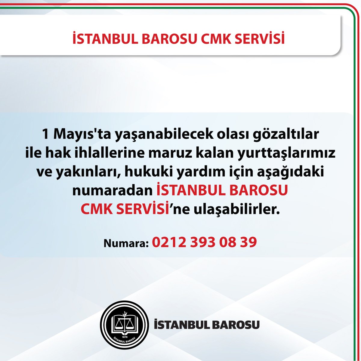 İSTANBUL BAROSU CMK SERVİSİ

1 Mayıs'ta yaşanabilecek olası gözaltılar ile hak ihlallerine maruz kalan yurttaşlarımız ve yakınları, hukuki yardım için aşağıdaki numaradan İSTANBUL BAROSU CMK SERVİSİ'ne ulaşabilirler.

Numara: 02123930839