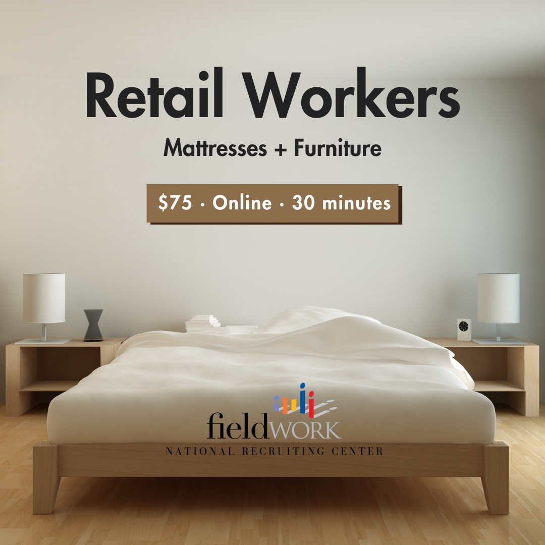 FieldworkNRC's tweet image. We&apos;re looking for Retail Associates age 25-70 who work at retailers like Mattress Firm, American Mattress etc, to participate in an online market research study.

🔗: participate.fieldwork.com/Account/Redire…

🛏Location: Online
🛏Incentive: $75
🛏Duration: 30-min
🛏Date(s): June 2nd – June 6th