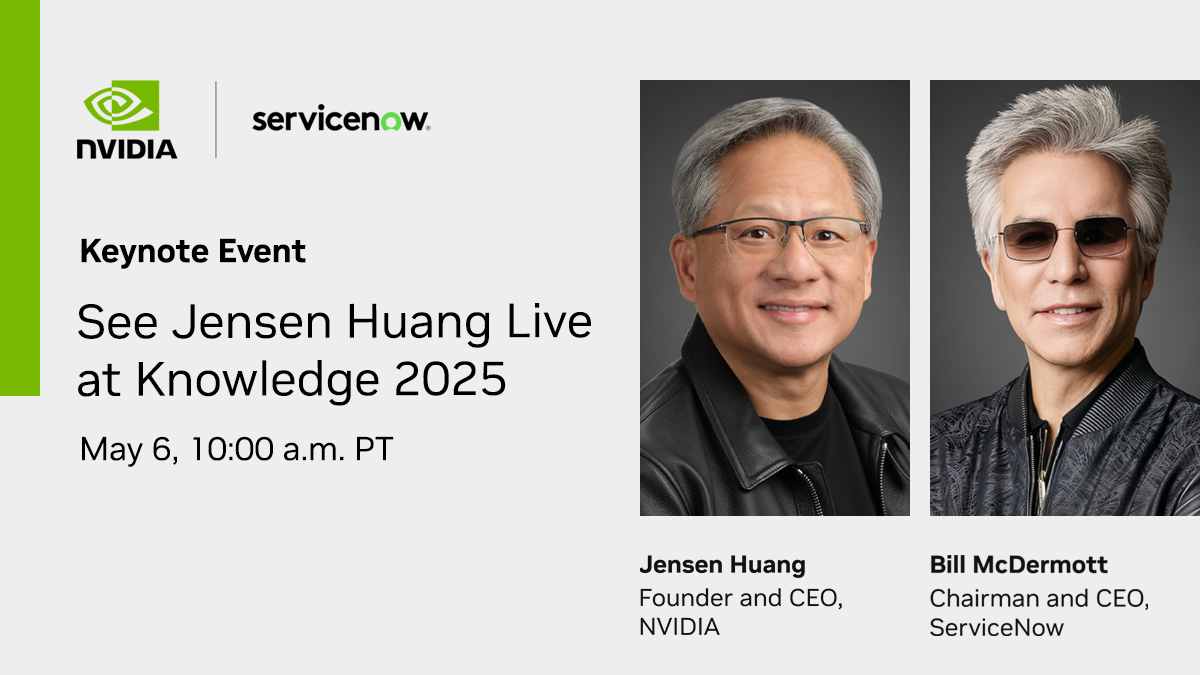 NVIDIADC's tweet image. On May 6, hear NVIDIA CEO Jensen Huang speak alongside @ServiceNow CEO Bill McDermott at the #Knowledge25 keynote as they discuss how enterprises can unlock AI&apos;s full potential. 

Register now. ➡️ nvda.ws/3YnbHVy

#RoadToKnowledge @HelloKnowledge