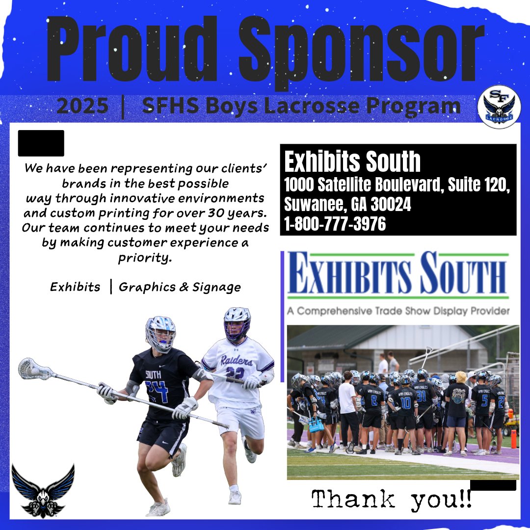 South Forsyth Lacrosse (@sfhslax) on Twitter photo Thank you, Exhibits South, for your continued support of SFHS Boys Lacrosse - Bronze Sponsor! <a href="/ExhibitsSouth/">Exhibits South</a> Thank you, Exhibits South, for your continued support of SFHS Boys Lacrosse - Bronze Sponsor! <a href="/ExhibitsSouth/">Exhibits South</a>
