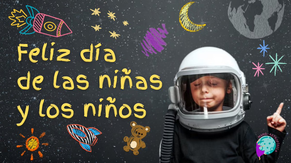 ¡Felicidades a mis seguidores más pequeños, las estrellas más brillantes de esta galaxia! 

Les deseo que, junto a su familia, sigan disfrutando del espacio para soñar, jugar y descubrir nuevos mundos llenos de imaginación.

#mamaastrofisica 
#diadelasniñasyniños #astronomia #Dia