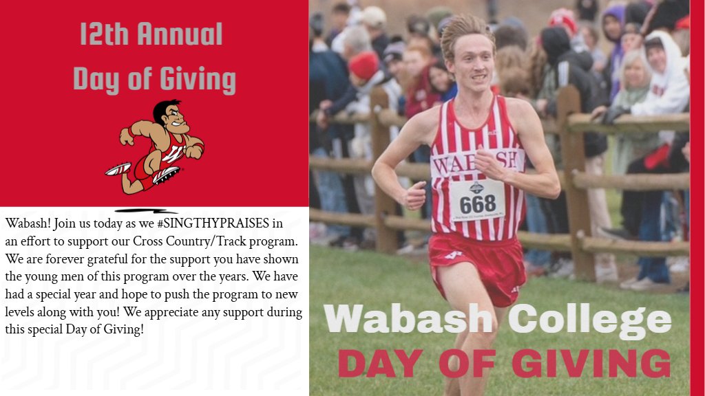 Please consider supporting the Wabash Cross Country/Track program during the 12th Annual Day of Giving! 

wabash.edu/singthypraises/