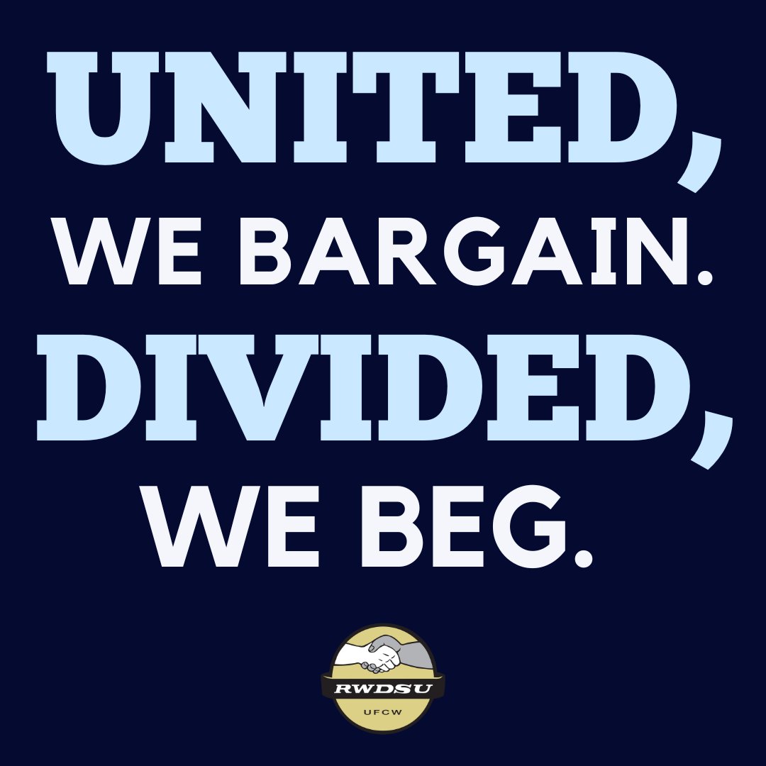 United we bargain. Divided, we beg. The choice is obvious. #UnionStrong