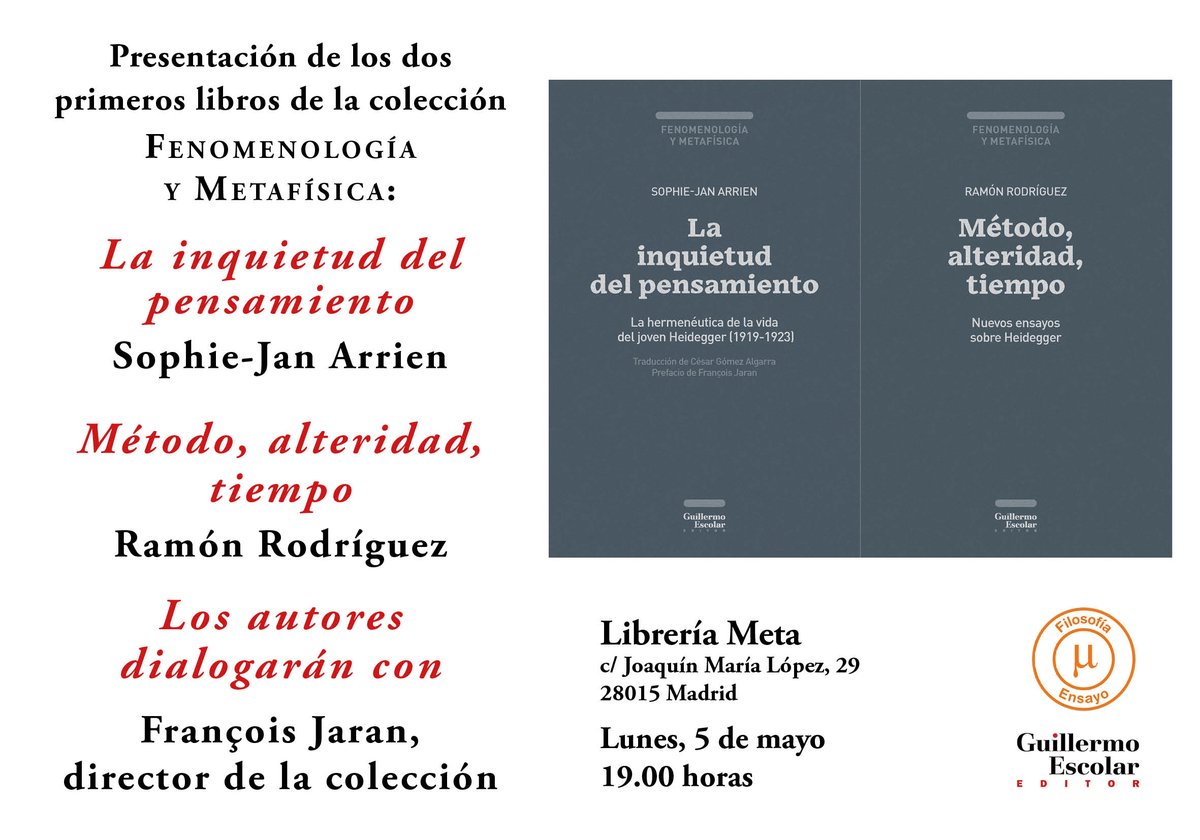 Meta Librería (@metalibreria) on Twitter photo El lunes 5 de mayo, presentamos los dos primeros títulos dedicados a Heidegger de la nueva colección "Fenomenología y Metafísica" de <a href="/G_Escolar_E/">Guillermo Escolar Editor y Librerías</a> junto a François Jaran (UCM) y los autores, Sophie-Jan Arrien y Ramón Rodríguez (UCM)
+Info e inscripciones 👇metalibreria.com/evento/present… El lunes 5 de mayo, presentamos los dos primeros títulos dedicados a Heidegger de la nueva colección "Fenomenología y Metafísica" de <a href="/G_Escolar_E/">Guillermo Escolar Editor y Librerías</a> junto a François Jaran (UCM) y los autores, Sophie-Jan Arrien y Ramón Rodríguez (UCM)
+Info e inscripciones 👇metalibreria.com/evento/present…