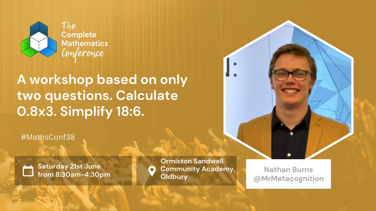 Complete Maths (@lasalleed) on Twitter photo 📣 Another #MathsConf38 workshop announcement!
✏️ A workshop based on only two questions. Calculate 0.8x3. Simplify 18:6 🔢✨
This one will be run by
<a href="/MrMetacognition/">Nathan Burns</a>
👉Learn more about this workshop, propose a session and book your ticket here:
completemaths.com/community/math… 📣 Another #MathsConf38 workshop announcement!
✏️ A workshop based on only two questions. Calculate 0.8x3. Simplify 18:6 🔢✨
This one will be run by
<a href="/MrMetacognition/">Nathan Burns</a>
👉Learn more about this workshop, propose a session and book your ticket here:
completemaths.com/community/math…