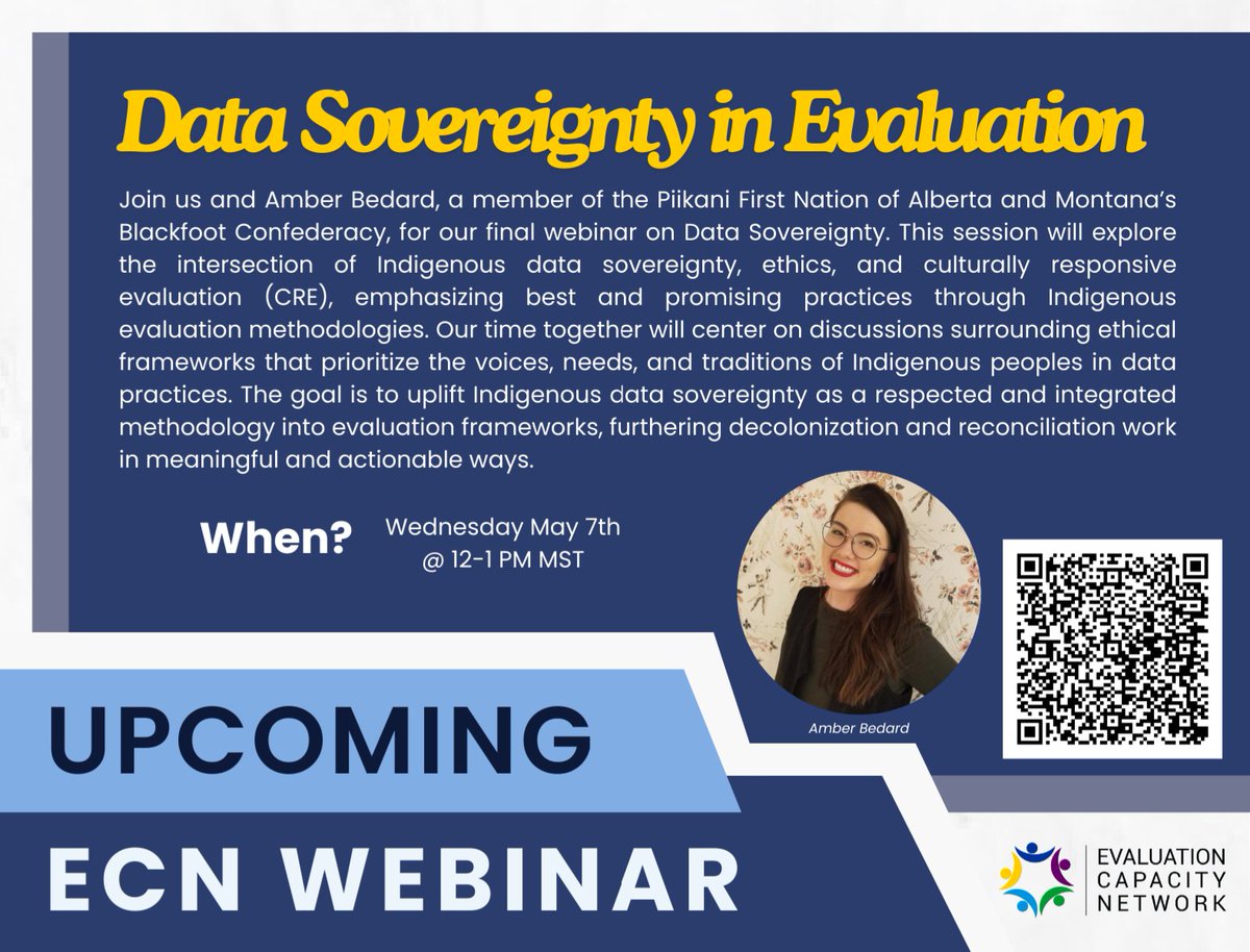 Join the ECN on May 7 for our "Indigenous Data Sovereignty" webinar from 12-1pm MDT. The webinar will explore the intersection of Indigenous data sovereignty, ethics, and culturally responsive evaluation, emphasizing best practices through Indigenous evaluation methodologies.