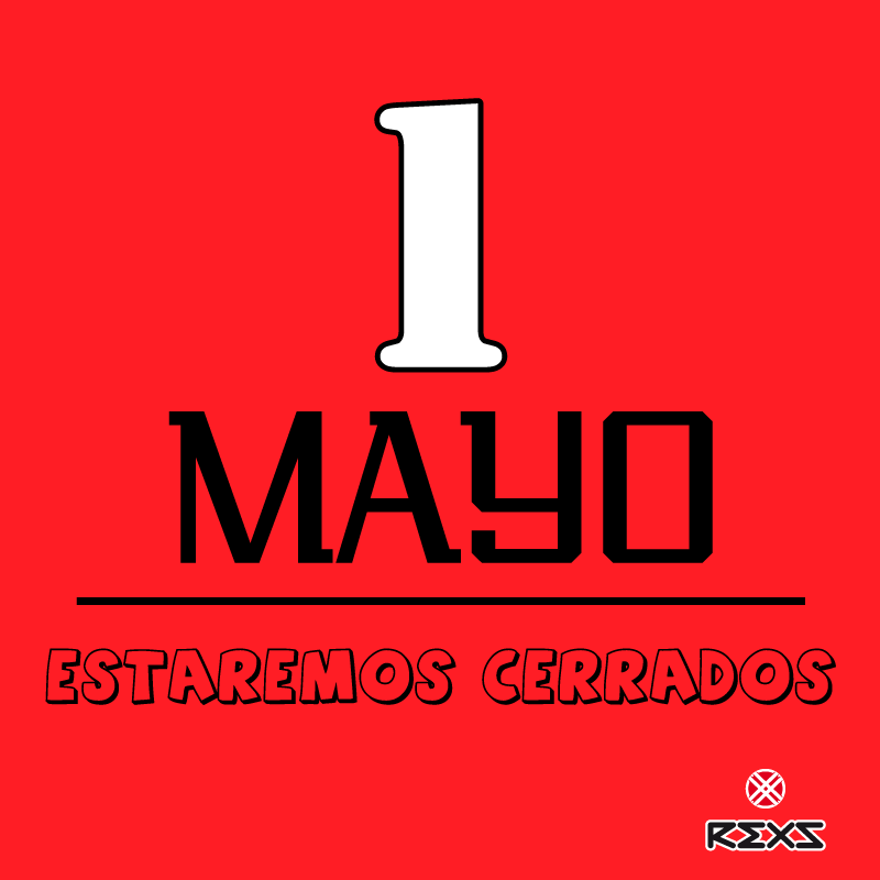 Mañana 1º de MAYO permaneceremos cerrados debido a la festividad del día del trabajador
#RexsSport