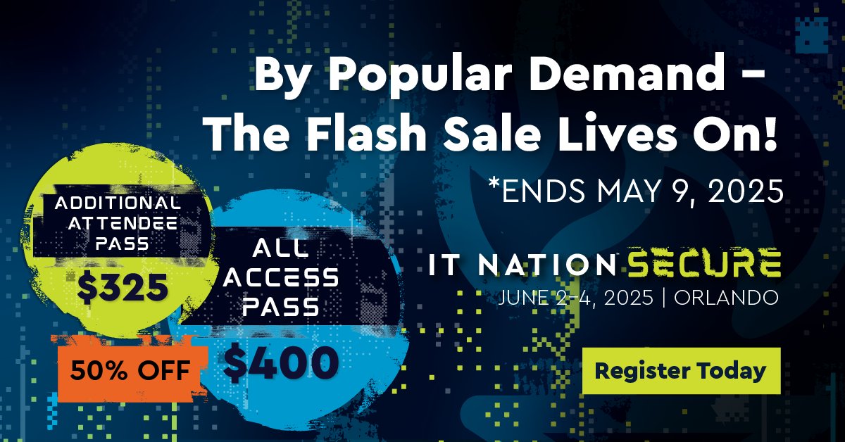 Couldn’t grab your ticket in time? We’ve got you.

The IT Nation Secure flash sale has been extended through May 9 so you still have time to save 50% on your All Access pass.

🎟️ Register now before the sale ends: ms.spr.ly/6019SRXz3 

#MSP #MSSP #Cybersecurity #ITN25