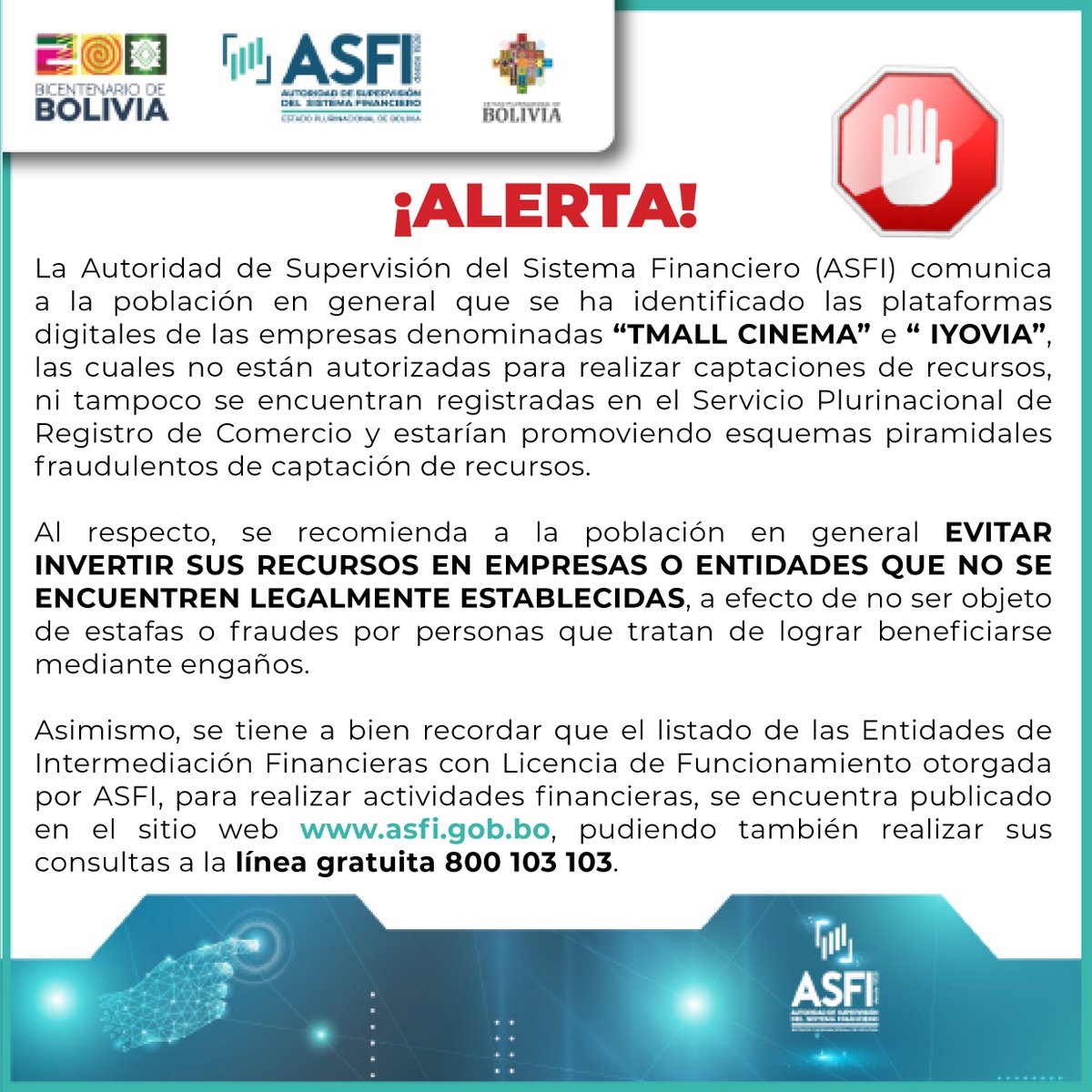 #ASFI alerta a la población de dos plataformas digitales de empresas denominadas "TMALL CINEMA" y "IYOVIA" que estarían promoviendo esquemas piramidales fraudulentos de captación de recursos. 

Ten cuidado evita extorciones, estafas o fraudes.
#ElGobiernoNacionalCumple
