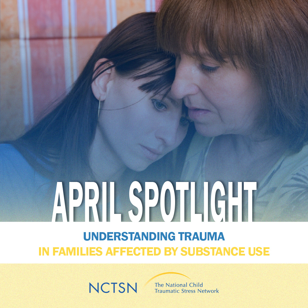 The April NCTSN Spotlight is now available! This month's Spotlight highlights NCTSN resources to help understand #trauma in families affected by substance use. View it here: bit.ly/4lV8neq