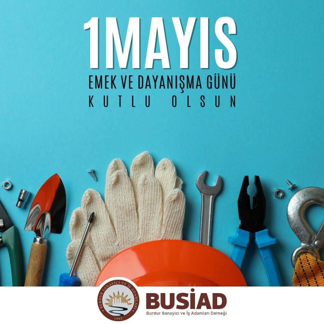 1 Mayıs Emek ve Dayanışma Günü Kutlu Olsun.

#1Mayıs 

#BUSİAD #BAKSİFED #TÜRKONFED

<a href="/kurt_osman15/">Osman KURT</a> <a href="/ozgurburdur/">özgür çeliker</a> <a href="/fthmct/">Fatih Macit</a> <a href="/msanli76/">msanli</a>