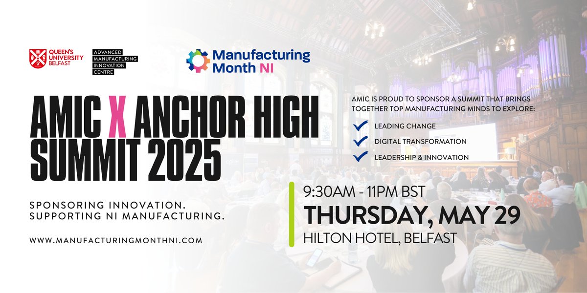 Belfast Region City Deal at Queen's (@qubcitydeal) on Twitter photo 📢 AMIC x Anchor High Leadership Summit 2025
This event is a key highlight of <a href="/ManufacturingNI/">Manufacturing NI</a>, taking place on Thursday, 29th May at the Hilton Hotel, Belfast.
🔗 Learn more: we-are-amic.com/about/news/AMI… 📢 AMIC x Anchor High Leadership Summit 2025
This event is a key highlight of <a href="/ManufacturingNI/">Manufacturing NI</a>, taking place on Thursday, 29th May at the Hilton Hotel, Belfast.
🔗 Learn more: we-are-amic.com/about/news/AMI…