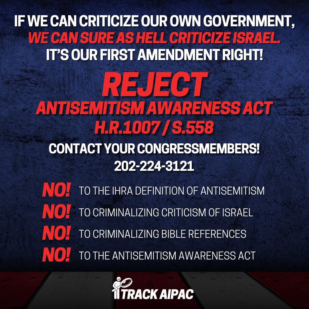 TrackAIPAC's tweet photo. If we can criticize our own government, we can sure as hell criticize Israel!
It’s our First Amendment right!
Urge your members of Congress to REJECT the overreaching and unconstitutional “Antisemitism Awareness Act”! https://t.co/mRsCpfXmdS