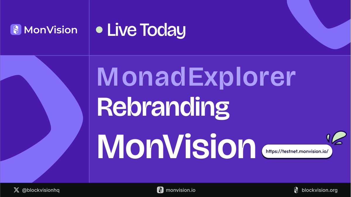 MonadExplorer is rebranding as MonVision

New name. Same mission.
A sharper focus, and a new chapter ahead.

🌐 New site: testnet.monvision.io
🔗 Backward compatibility?  100%

🗓 Launching today — going live in moments.
#Monad  #rebrand #Monadexplorer