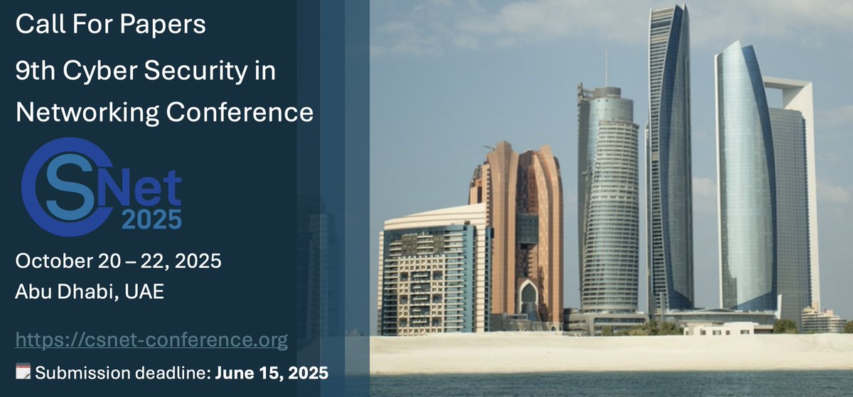 DNAC (@dnac_conference) on Twitter photo ππ’Time is running out, one month left to submit your paper to #CSNet2025 π
The 9th Cyber Security in #Networking #Conference will focus on the theme: "#GenAI and #Cybersecurity".
Don't miss out and submit your work by ποΈJune 15th
β
csnet-conference.org/2025/
<a href="/IEEEUAESection/">IEEE UAE Section</a> ππ’Time is running out, one month left to submit your paper to #CSNet2025 π
The 9th Cyber Security in #Networking #Conference will focus on the theme: "#GenAI and #Cybersecurity".
Don't miss out and submit your work by ποΈJune 15th
β
csnet-conference.org/2025/
<a href="/IEEEUAESection/">IEEE UAE Section</a>