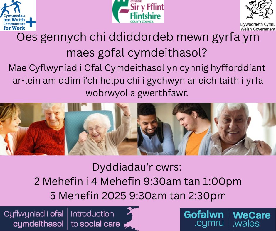 📢 Oes gennych chi ddiddordeb mewn gyrfa ym maes gofal cymdeithasol? 

Mae Cyflwyniad i Ofal Cymdeithasol yn cynnig hyfforddiant ar-lein am ddim i’ch helpu chi i gychwyn ar eich taith i yrfa wobrwyol a gwerthfawr. 

Am fwy o wybodaeth cysylltwch â cfwtriage@siryfflint.gov.uk