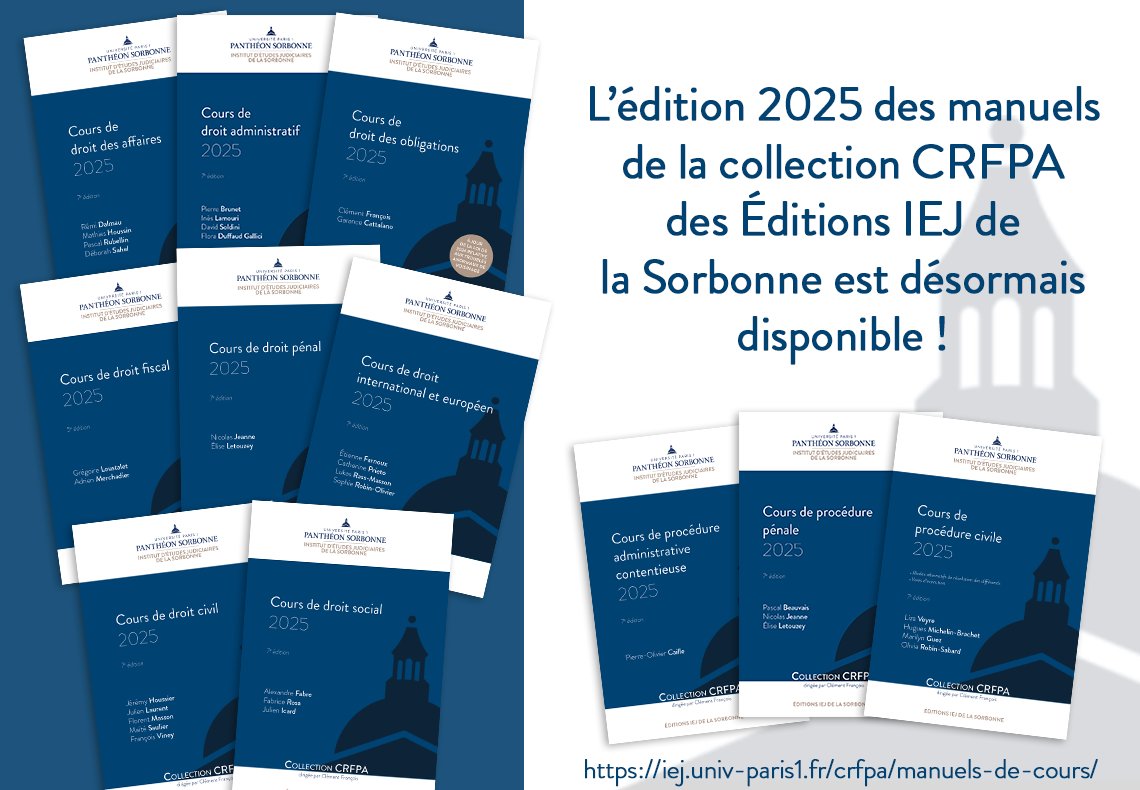 L'édition 2025 des manuels de préparation à l'examen d'entrée au CRFPA  des Editions IEJ de la Sorbonne est désormais disponible ! Vous pouvez  les acheter sur notre librairie en ligne ou dans les librairies  partenaires iej.univ-paris1.fr/crfpa/manuels-…