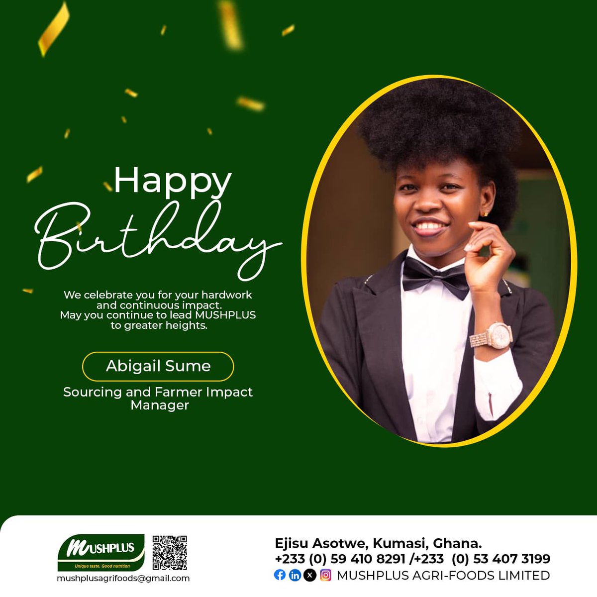 Happy Birthday to Abigail Sume, our inspiring Sourcing and Farmer Impact Manager &amp; CEO at MUSHPLUS! 🥳🎂🎉🌱