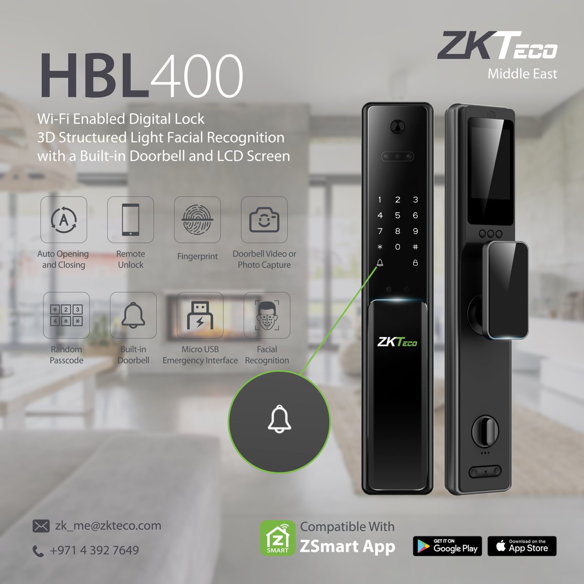 HBL400 Smart Lock – Next-Level Home Security 
Secure your home with the HBL400 Multi-Biometric Wi-Fi Digital Lock - smart, reliable, and easy to use.
Key Features
🤚 Fingerprint Unlock 
🌐 Wi-Fi Enabled 
📱 App Integration 

Contact our team📩 zk_me@zkteco.com 📞 (971) 04 3927649