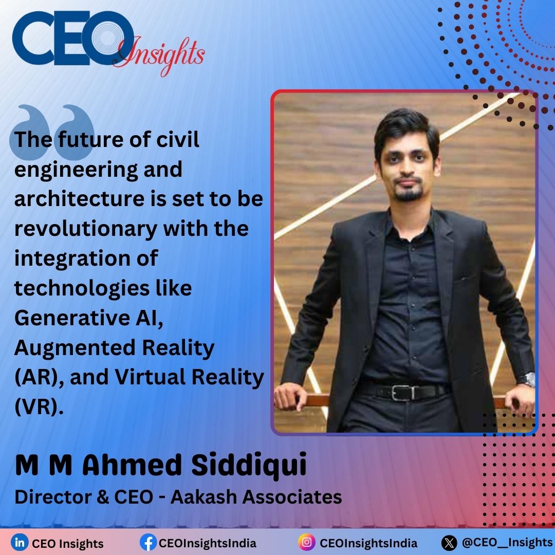 CEO__Insights's tweet image. Have A Look Here: qrcd.org/8gk0
M M Ahmed Siddiqui, Director & CEO, Aakash Associates
#ConstructingStructures #technologicaladvancements #digitalmodeling #environmentalconcerns #BuildingInformationModeling