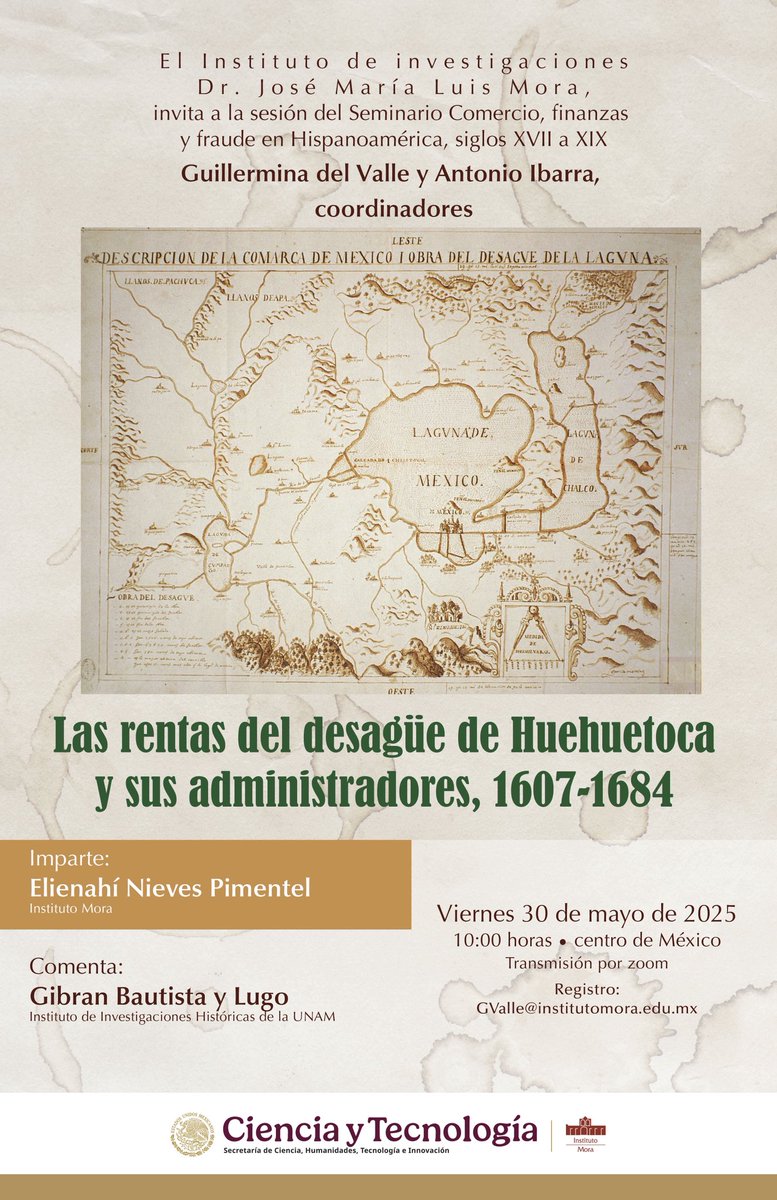 eliclio's tweet photo. El próximo 30 de mayo hablaré sobre la financiación del Real Desagüe de Huehuetoca y los administradores de estos fondos durante el siglo XVII. Comparto la información, en caso de que les interese el tema. https://t.co/r3CNlK0d1W