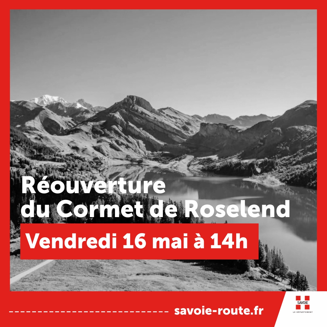 🟢 Le Département de la Savoie rouvre à la circulation le vendredi 16 mai le Cormet de Roselend (RD 902 et RD 925) à 14h et le col du Mont-Cenis à 16h.