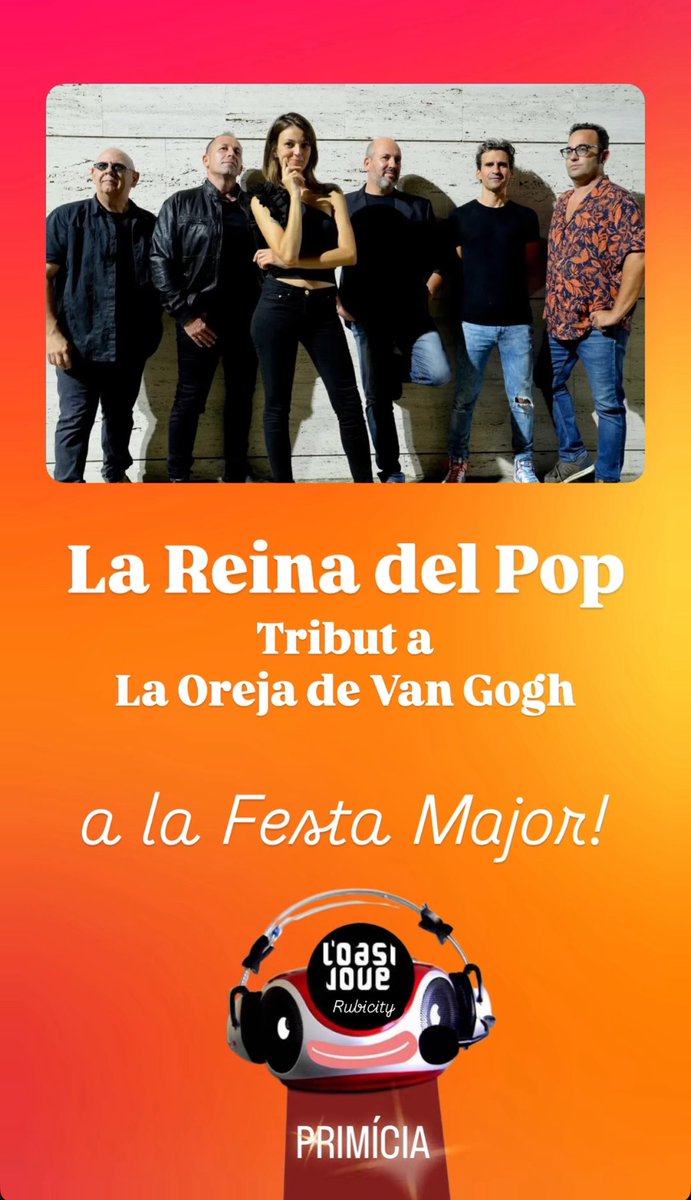🥳 En aquesta Festa Major no tindrem a Amaia Montero ni a Leire, però si al tribut de La Oreja de Van Gogh!  #rubicity